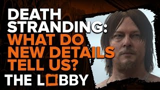 Death Stranding: What Do New Details Tell Us? - The Lobby