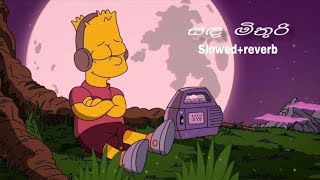 Sanda Mithuri  slowedreverb