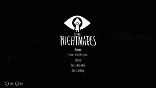 More Little Nightmares - 8/18/18