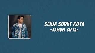 Samuel Cipta  Senja Sudut Kota