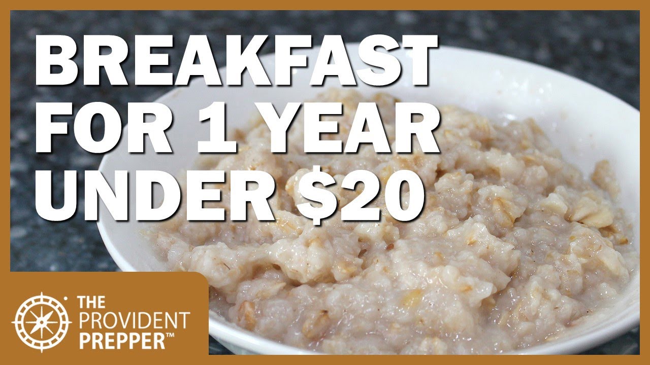 Prepper Pantry: Breakfast for a Year for Less Than $20 