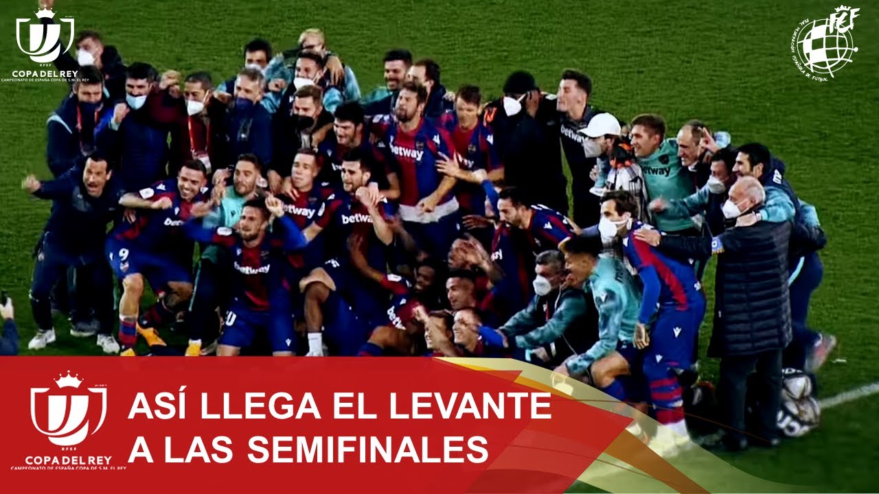 Así llega el Levante UD a las semifinales de Copa del Rey - YouTube