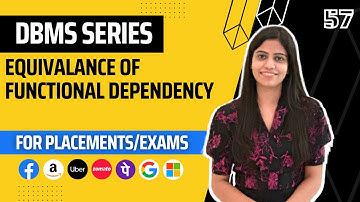 L57 : Equivalence of Functional Dependency | Complete DBMS Course