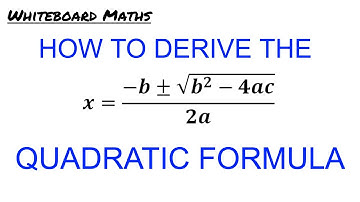 Derivation of the Quadratic Formula