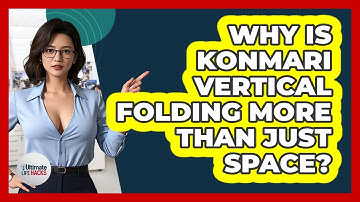 Why Is KonMari Vertical Folding More Than Just Space? - Ultimate Life Hacks