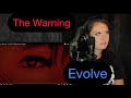 The Warning - EVOLVE. Yes LADIES!!!
