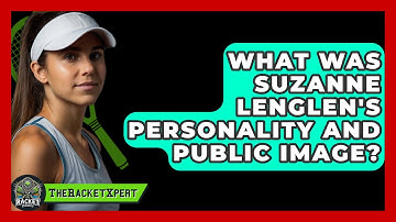 What Was Suzanne Lenglen