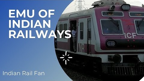 EMU of Indian railways | Indian Railways passenger train | Electrical multiple units.
