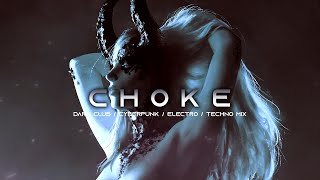 CHOKE - Dark Clubbing / Dark Techno / Cyberpunk / Industrial Bass Mix
