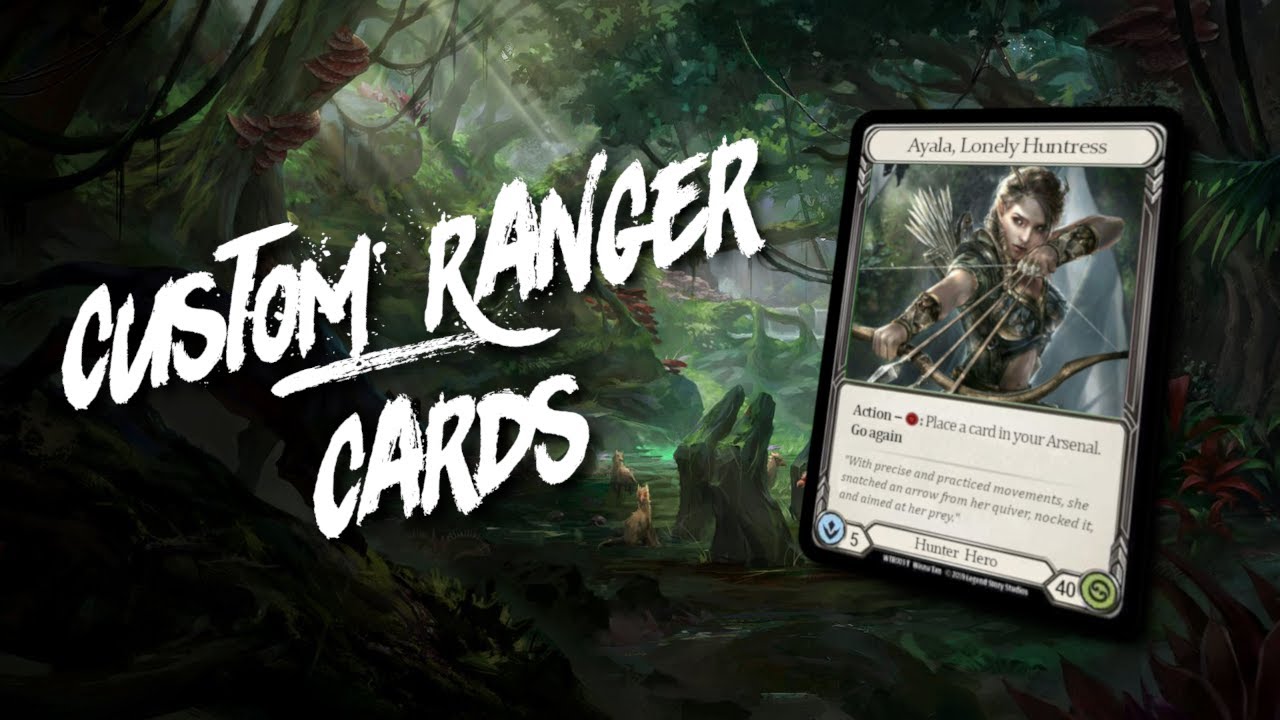 Arcane Rising Custom Ranger Cards Flesh Blood Tcg Youtube