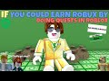 If You Could Earn Robux By Doing Quests In ROBLOX