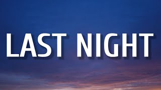 Morgan Wallen - Last Night (Lyrics)