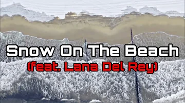 Taylor Swift - Snow On The Beach (feat. Lana Del Rey)