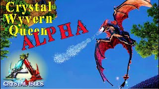 Alpha Crystal Wyvern Queen Boss - Ep27 - Crystal Isles - Ark Survival Evolved