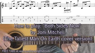 both sides now - joni mitchell - tallest man on earth cover - guitar lesson