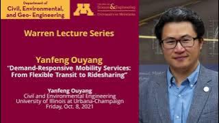 Warren Lecture Series with Yanfeng Ouyang (Oct 8, 2021)