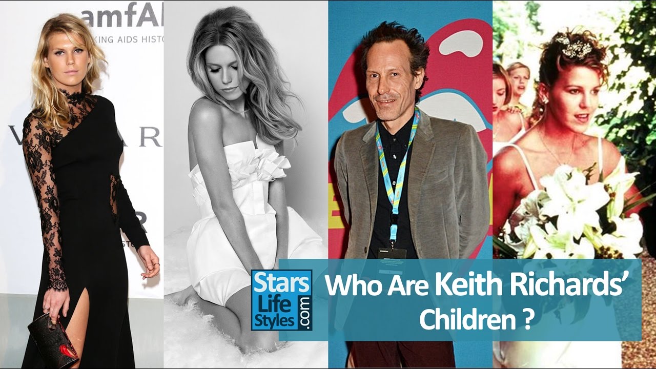 Who Are Keith Richards Children 3 Daughters And 2 Sons The Rolling Stones Guitarist Youtube