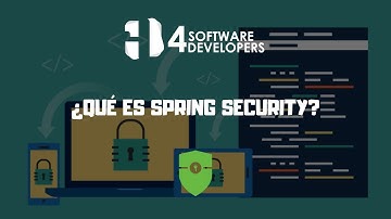 Spring Framework en Español - ¿Qué es Spring Security? | 4SoftwareDevelopers