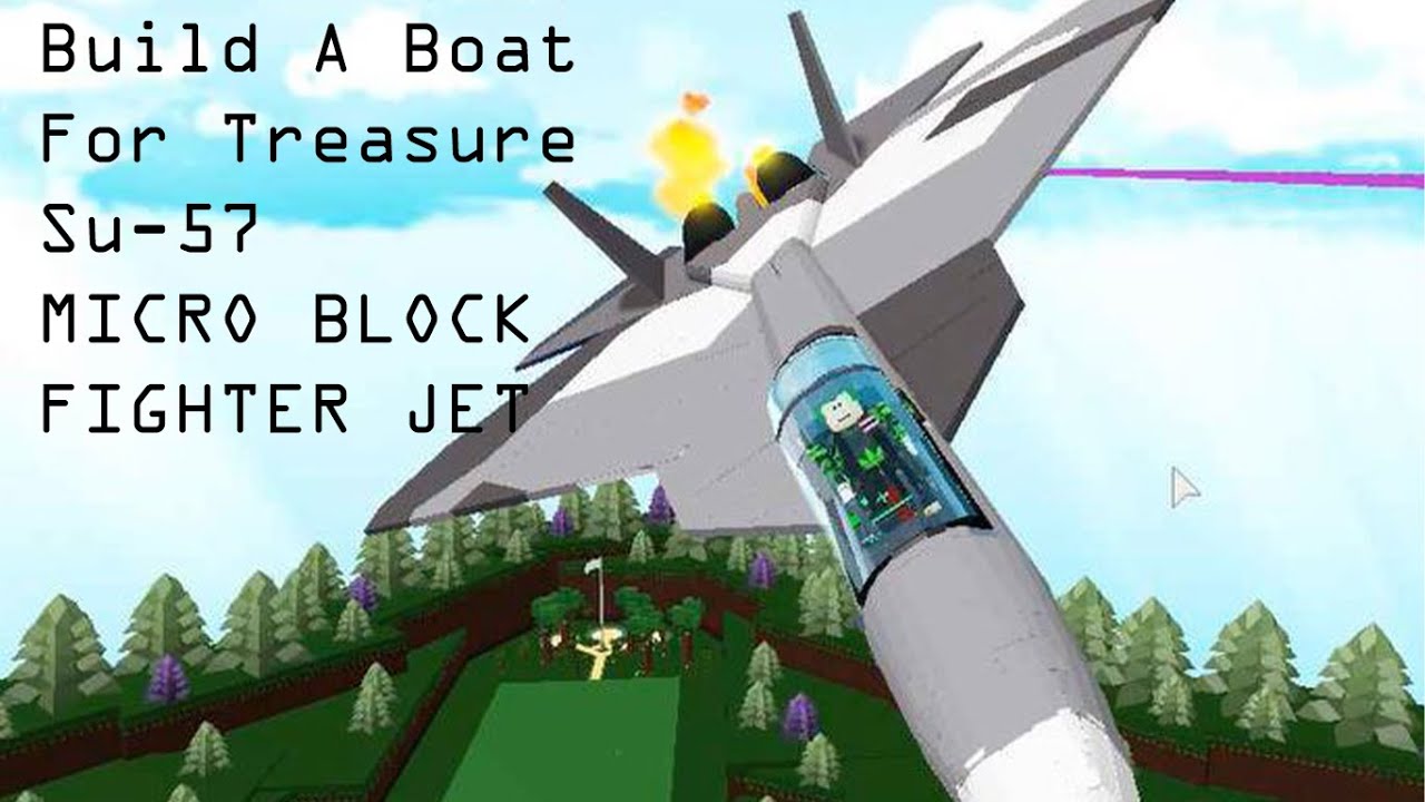 Build A Boat For Treasure Su 57 Fighter Jet YouTube