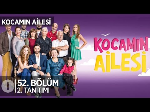 Kocamın Ailesi 52. Bölüm 2. Tanıtmı