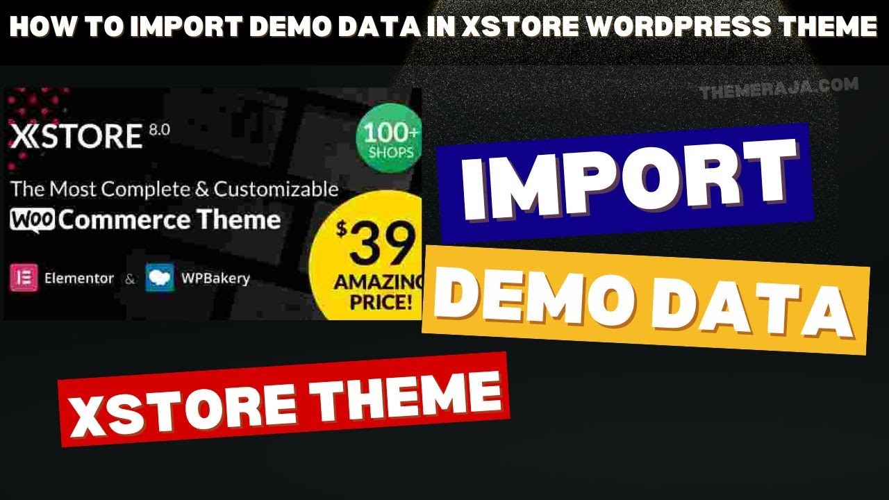 How to Import Demo Data in XStore Multi Purpose WordPress Theme - YouTube