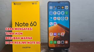 Cara Mengatasi Tema Ikon Berubah Warna Di HP Realme Note 60 screenshot 4