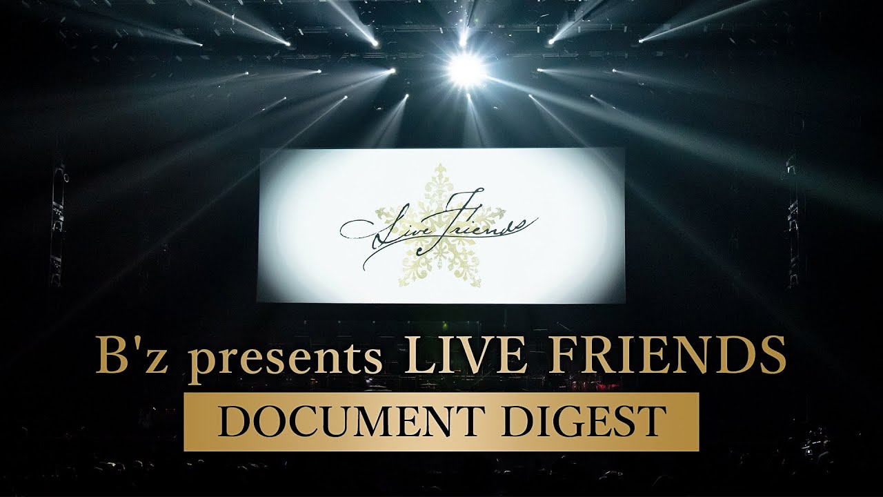 B’z　presents　LIVE　FRIENDS Blu-ray