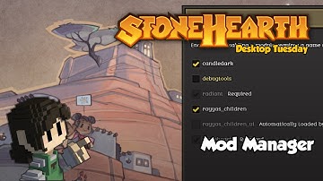 Stonehearth Desktop Tuesday: Mod Manager