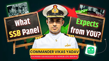 SSB Panel Expectations | How to Impress in Interview | Cdr Vikas Reveals It All