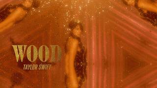 Taylor Swift - Wood (Official Clean Lyric Video)
