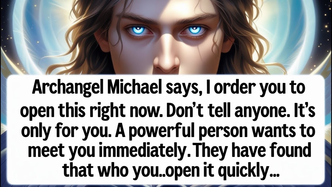 🚨Urgent archangel Michael says,I order you to open this right now don't tell anyone It's only for u