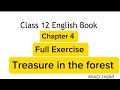 Class 12 English chapter 4 Treasure in the forest full exercise