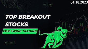 Top breakout stocks for swing trading in daily time frame for 05.10.2023