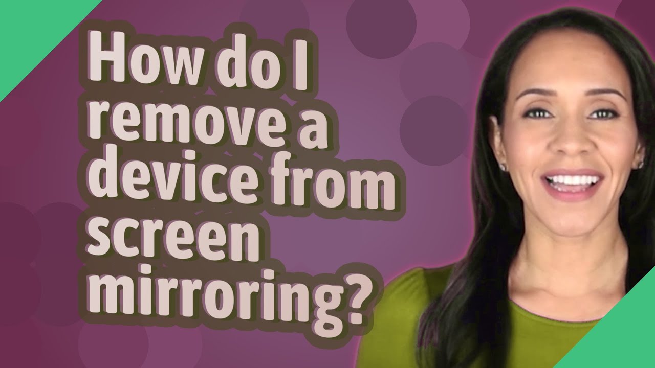 How To Delete Screen Mirroring