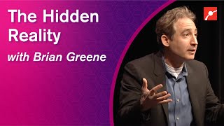 Brian Greene - The Hidden Reality