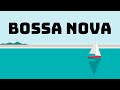 Relax Music - Chill Bossa Nova - Seaside Bossa Nova Guitar Music