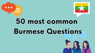 50 most common questions in Burmese