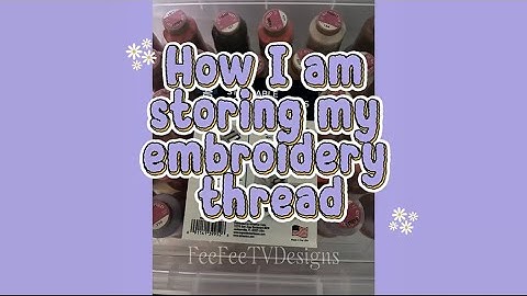 Embroidery Thread Storage