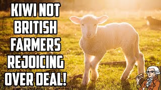 New Zealand Not UK Farmers Rejoice Over Post Brexit Trade Deal!