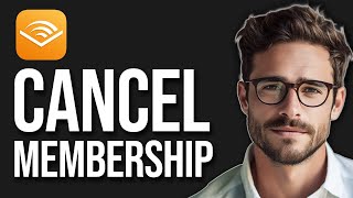 How To Cancel Audible Membership Through Amazon (2025)