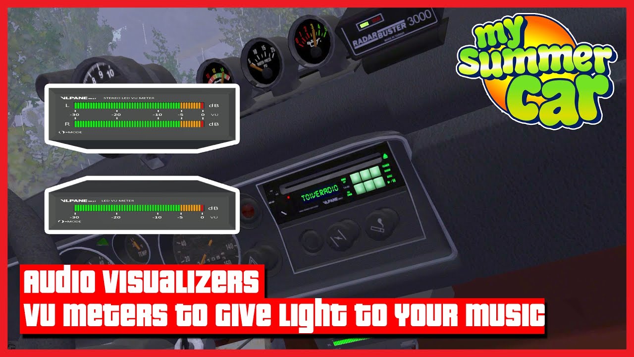 My Summer Car Audio Visualizers VU Meters To Give Light To Your Music