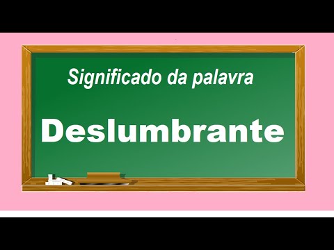 Significado da palavra Deslumbrante - YouTube