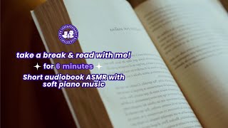 Read with me 🌙 | 6-Minute Audiobook, ASMR Soft Spoken, Nature White Noise, and Soft Piano Music