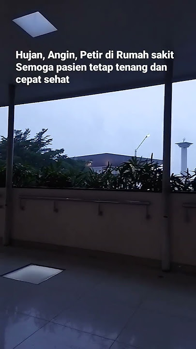 Suasana Rumah sakit di saat hujan deras