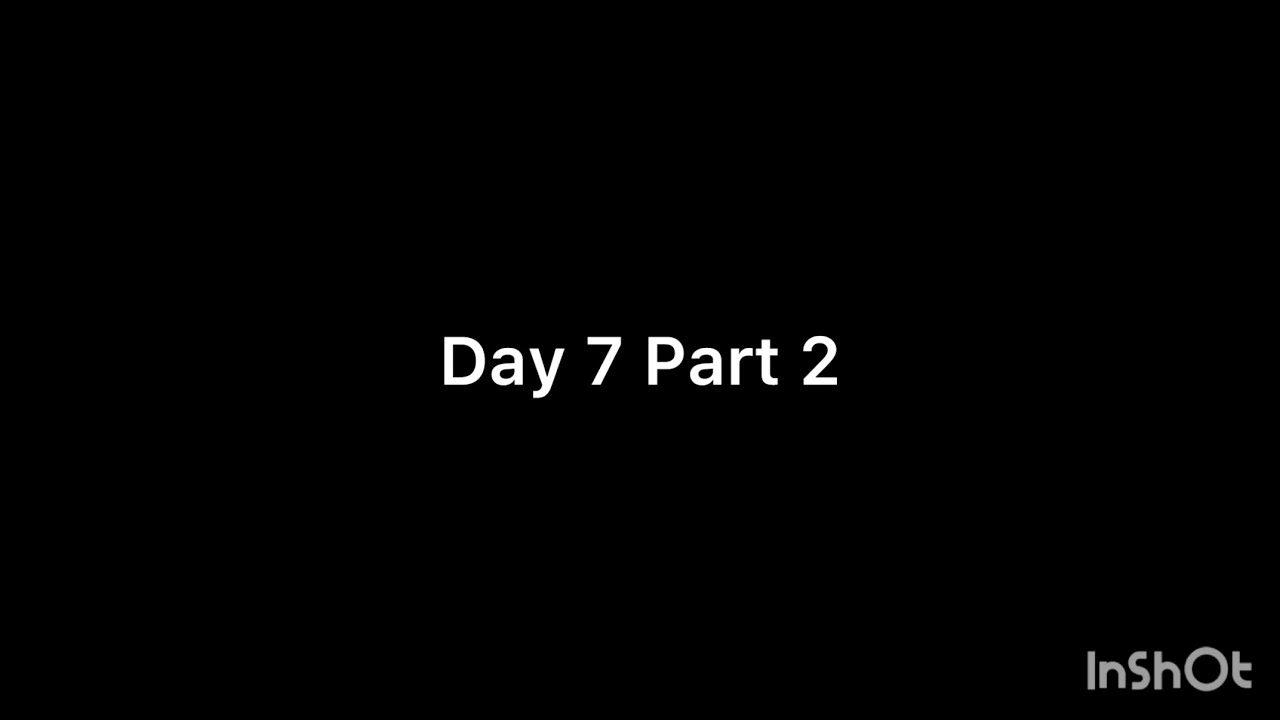 Day 7 Part 2 - YouTube