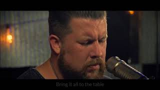 Video thumbnail of "Zach Williams - Come To the Table Lyric Video"