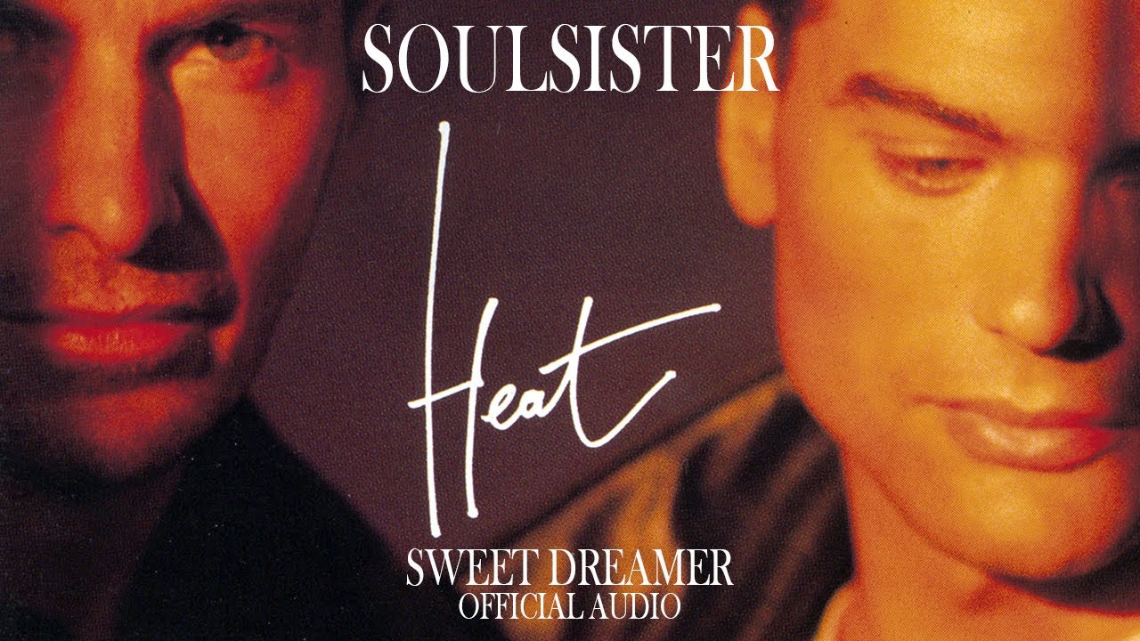 Soulsister - Sweet Dreamer (Official Audio)