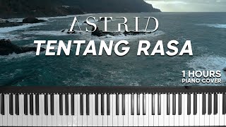 ✨Healing, Relaxing, Sleeping Music✨ Astrid - Tentang Rasa ( 1 HOUR PIANO COVER )