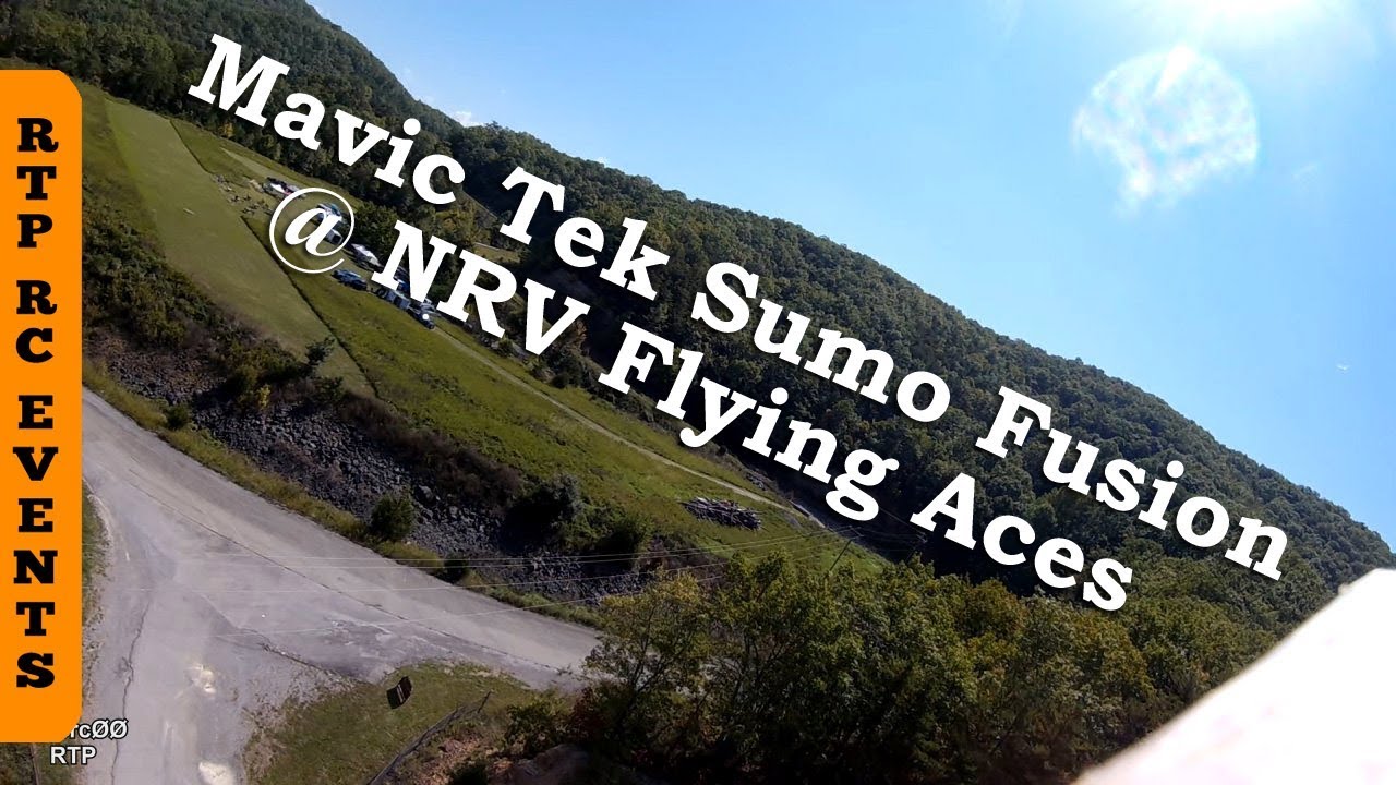 Mavic Sumo Fusion FPV - NRV Flying Aces Flying Field