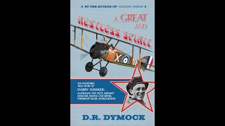 A Great and Restless Spirit: The incredible true story of Harry Hawker